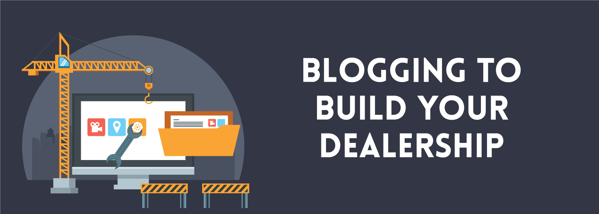 Blogging to Build your Dealership | ADI Agency