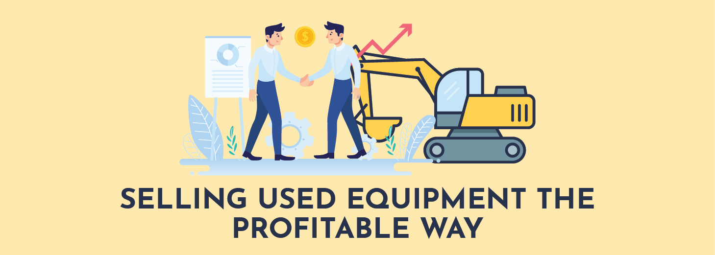 Selling Used Equipment the Profitable Way | ADI Agency